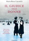 Maria Rosa Cutrufelli - Il giudice delle donne (2016)