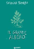 Susanna Tamaro - Il grande albero (2012)