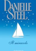 Danielle Steel - Il Miracolo (2010)