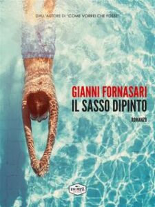 Gianni Fornasari – Il sasso dipinto (2018)