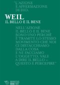 Simone Adolphine Weil - Il bello e il bene (2018)