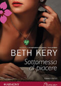Beth Kery - Sottomessa al piacere (2013)