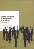 Cinzia Venturoli - Come studiare il terrorismo e le stragi (2002) PDF