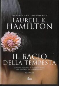 Laurell K. Hamilton – Il bacio della tempesta (2015)