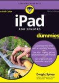 img Dwight Spivey - iPad For Seniors For Dummies, 10th Edition (2018)