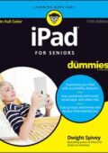 img Dwight Spivey - iPad For Seniors For Dummies (For Dummies (Computer/Tech)), 11th Edition (2018)