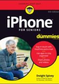 img Dwight Spivey - iPhone For Seniors For Dummies, 9th Edition (2019)