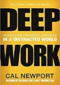 img Cal Newport - Deep Work: Rules for Focused Success in a Distracted World (2016)