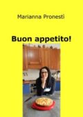 img Marianna Pronestì - Buon appetito!...