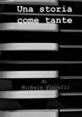 img Michele Vincelli - Una storia come tante (2020)