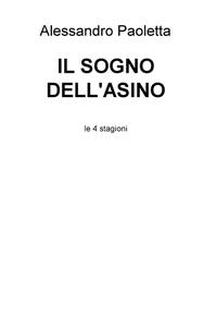 Alessandro Paoletta – IL SOGNO DELL’ASINO (2020)