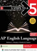 img Barbara L. Murphy, Estelle M. Rankin - 5 Steps to a 5: AP English Language 2021 (5 Steps to a 5
