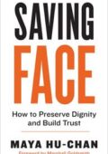 img Maya Hu-Chan - Saving Face: How to Preserve Dignity and Build Trust (2020)