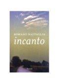 Romano Battaglia - Incanto (2009)