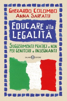 Educare alla legalità. Suggerimenti pratici e non per genitori e insegnanti - Gherardo Colombo,Anna Sarfatti - ebook