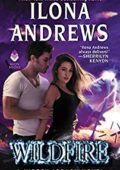 Ilona Andrews  - Hidden Legacy Vol. 3. Wildfire (2020)
