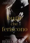 Rebecca Shea - Bound and Broken Vol.1. Bugie che feriscono (2017)