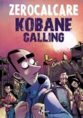 img Zerocalcare 12 - Kobane Calling Oggi (Bao Publishing 2020-05)