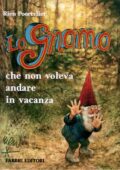 img Rien Poortvliet - Lo gnomo che non voleva andare in vacanza (2000)