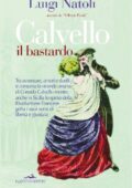 Luigi Natoli - Calvello il bastardo (2012)