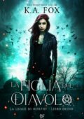 img K.A. Fox - La Legge di Murphy Libro I. La Figlia del Diavolo (2020)