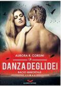 Aurora R. Corsini - Bacio immortale (intera trilogia)