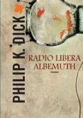 Philip K. Dick - Radio libera Albemuth (2013)