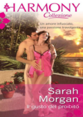 Sarah Morgan - Ferrara Vol. 2. Il gusto del proibito (2013)