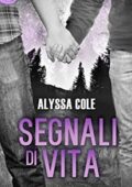 Alyssa Cole - Fuori alla rete Vol. 2. Segnali di vita (2016)