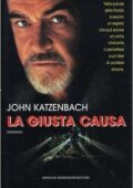 John Katzenbach - La giusta causa (1996)