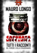 img Mauro Longo - Caponata meccanica. Racconti del terrore e dello straordinario (2014)