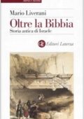 img Mario Liverani- Oltre la Bibbia. Storia antica di Israele (2003)