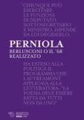 Mario Perniola - Berlusconi o il '68 realizzato (2018)