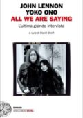 Yoko Ono, John Lennon - All we are saying (2020)