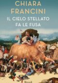 Chiara Francini - Il cielo stellato fa le fusa (2020)