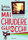 Letizia Maniaci - Mai chiudere gli occhi (2013)