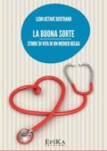 Leon Octave Bertrand - La Buona sorte (2012)