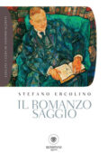 Stefano Ercolino - Il romanzo-saggio (2017)