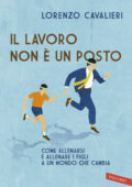 img Lorenzo Cavalieri - Il lavoro non �...