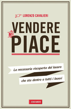 Lorenzo Cavalieri – Vendere mi piace (2011)