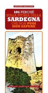 Antonio Maccioni – 101 perché sulla storia della Sardegna che non puoi non sapere (2017)