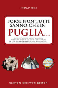 Stefania Mola – Forse non tutti sanno che in Puglia… (2016)