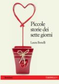 Laura Bonelli - Piccole storie dei sette giorni (2014)