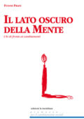img Fulvio Frati - Il lato oscuro della mente (2012)