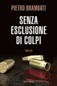 Pietro Brambati – Senza esclusione di colpi (2019)