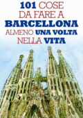 Luigi Cojazzi - 101 cose da fare a Barcellona almeno una volta nella vita (2014)