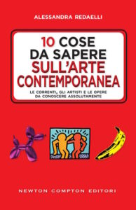 Alessandra Redaelli – 10 cose da sapere sull’arte contemporanea (2018)