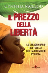 Cynthia McLeod – Il prezzo della libertà (2017)