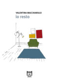 img Valentina Macchiarulo - Io resto (2020)