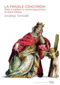 Andrea Tornielli - La fragile concordia (2011)